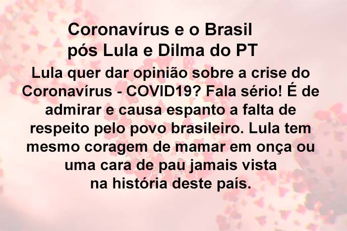 Lula e Coronavirus Dilma
